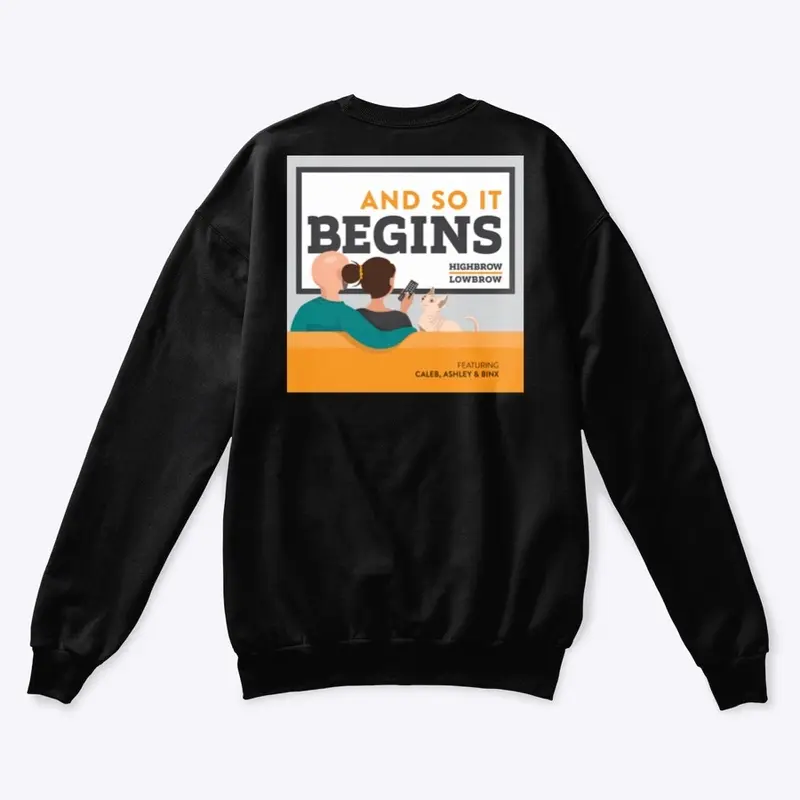 And So It Begins Crewneck