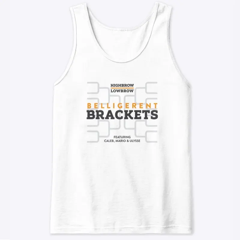 Belligerent Brackets Tank